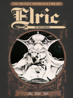Michael Moorcock Library_Elric_Vol. 1_Elric Of Melnibon_HC