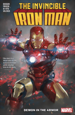 Invincible Iron Man By Gerry Duggan_Vol. 1_Demon In The Armor