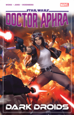 Star Wars: Doctor Aphra Vol. 7 – Dark Droids Star Wars_Doctor Aphra_Vol. 7_Dark Droids