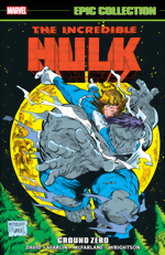 Incredible Hulk Epic Collection_Vol. 15_Ground Zero