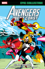 Avengers West Coast Epic Collection_Vol. 7_Ultron Unbound