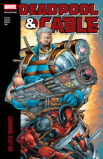 Deadpool And Cable Epic Collection_Vol. 1_Ballistic Bromance