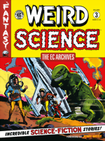 EC Archives_Weird Science_Vol. 3