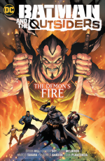 Batman And The Outsiders Vol. 3 The Demon&#39;s Fire
