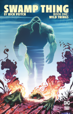 Swamp Thing by Rick Veitch_Book One_Wild Things