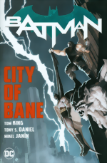 Batman: City Of Bane Complete Collection