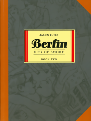 Berlin Book Two: City Of Smoke