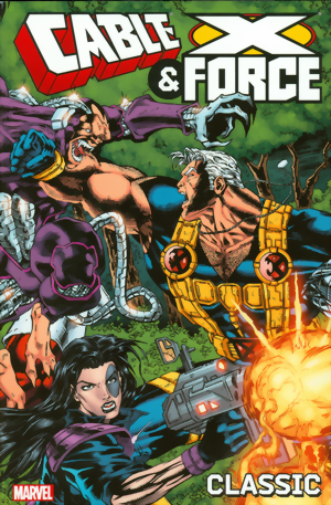 Cable & X-Force Classic Vol. 1