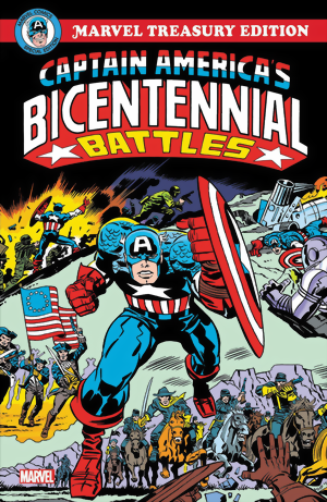 Captain America: Bicentennial Battles Marvel Treasury Edition