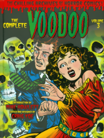 Chilling Archives Of Horror Comics!_Vol. 22_Complete Voodoo_Vol. 3_HC