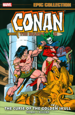 Conan The Barbarian_The Original Marvel Years_Epic Collection_Vol. 3_The Curse Of The Golden Skull