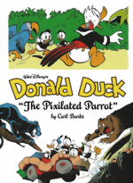 Walt Disneys Donald Duck_The Pixilated Parrot_The Complete Carl Barks Disney Library_Vol. 9_HC