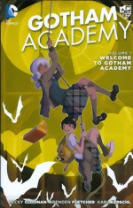 Gotham Academy_Vol.1_Welcome To Gotham Academy