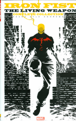 Iron Fist_The Living Weapon_The Complete Collection