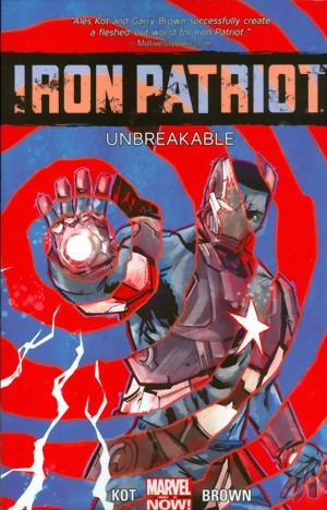 Iron Patriot_Vol. 1_Unbreakable