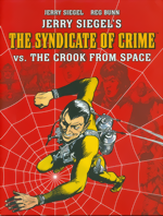 Jerry Siegels The Syndicate Of Crime_Vol. 2_Vs. The Crook From Space
