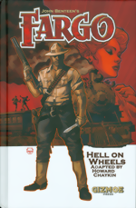 John Benteens Fargo_Hell On Wheels_HC_Dave Johnson Cover
