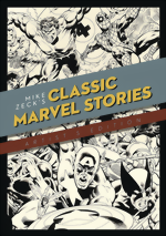 Mike Zecks Classic Marvel Stories Artists Edition_HC