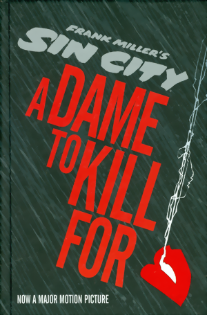 Sin City: A Dame To Kill For HC
