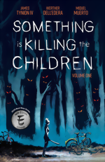 Something Is Killing The Children Vol. 1 Something Is Killing The Children_Vol. 1