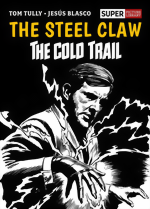 Steel Claw: The Cold Trail HC Steel Claw_The Cold Trail_HC