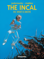 The Incal Book 4: What Is Above