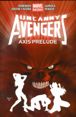 Uncanny Avengers_Vol. 5_AXIS Prelude