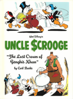 Walt Disney's Uncle Scrooge "The Lost Crown of Genghis Khan": The Complete Carl Barks Disney Library Vol. 16 HC Walt Disneys Uncle Scrooge_The Lost Crown of Genghis Khan_The Complete Carl Barks Disney Library_Vol. 16_HC