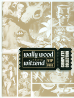 Wally Wood From Witzend Complete Collection_HC