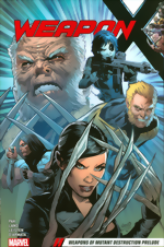Weapon X_Vol. 1_Weapons Of Mutant Destruction Prelude