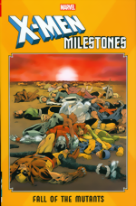 X-Men Milestones_Fall Of The Mutants